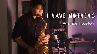 I have Nothing - Whitney Houston || Guitarist's FIRST ATTEMPT on an ALTO SAX || AsianGuyGuitars