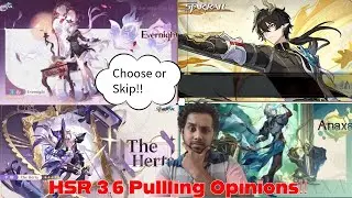 PULL OR SKIP!!! HSR 3.6 Version Personal Pulling opinions.