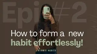 The 4 magical steps to form ANY HABIT| Be consistent like never before| Part 2| Ruchita Gadiya