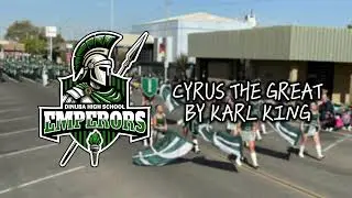 Cyrus The Great - Karl L King - DHS 2025