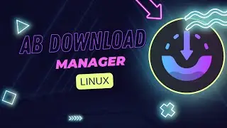 AB Download Manager: A Melhor Alternativa ao IDM para Linux