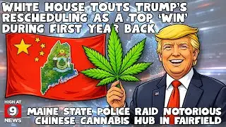 Maine State Police Raid Notorious Chinese Cannabis Hub in Fairfield