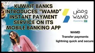 Kuwait Banks introduces &ldquo;WAMD&rdquo; instant payment service on its mobile banking app