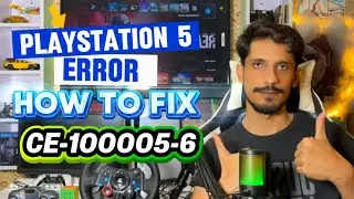 How To Fix PS5 Error Code CE-100005-6 The Game or application can&rsquo;t load 