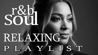 【R&B Soul】Smooth R&B Chill Mix &ndash; Calm Jazz Midnight Mood