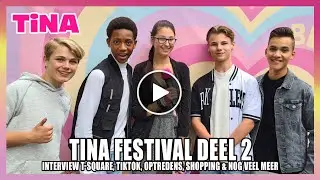 TINA FESTIVAL 2022 MET T-SQUARE, OPTREDENS, TIKTIK WORKSHOP, SHOPPING & FANS - DEEL 2 - #433