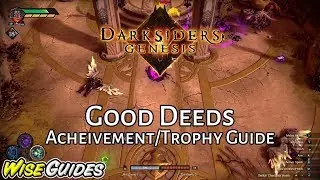 Darksiders Genesis - Good Deeds Achievement Trophy Guide - Save the Uncorrupted Angels