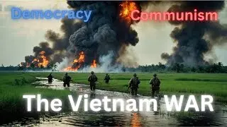 The Truth Behind the Vietnam War | A Deep Dive