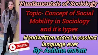 Concept of Social Mobility and it's types....notes.. Fundamentals of Sociology 