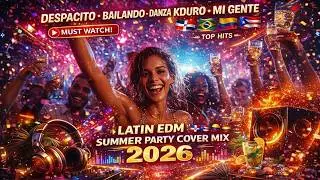 Despacito, Bailando, Danza Kuduro, Mi Gente | Latin EDM Summer Party Cover Mix 2025