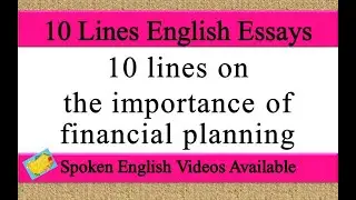 10 lines on importance of financial planning in english | importance of financial planning 10 lines
