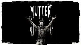 Demo Gameplay, No Commentary - Mutter