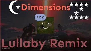 Last Heroes - Dimensions (Lullaby Remix)