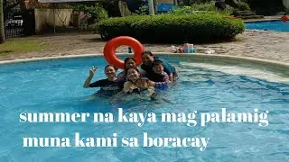 Summer na kaya magpalamig muna kami sa boray #bisayavlogger 
