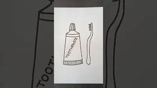 How to Draw Toothpaste and Toothbrush