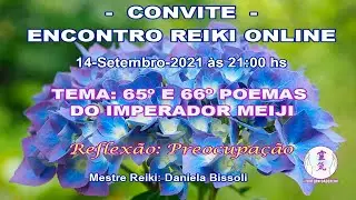 ENCONTRO REIKI ONLINE - 65&ordm; E 66&ordm; POEMAS DO IMPERADOR MEIJI