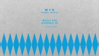 Mella Dee - Massimo [WO029]