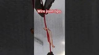 Wire joint tips #wire #joint #tips #shortsfeed #shorts #viral