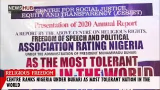Religious Freedom: Centre Ranks Nigeria Under Buhari As Most Tolerant Nation In The World