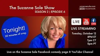 The Suzanne Sole Show S2 | EP6