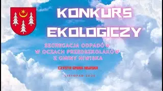 Segregacja odpad&oacute;w w oczach przedszkolak&oacute;w z Gminy Niwiska - konkurs ekologiczny