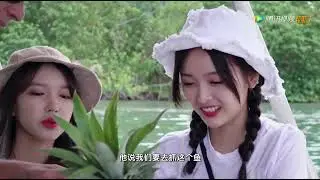 《闺蜜的完美旅行》：[第4期]王博文惊喜现身为娄艺潇唱歌，程潇宣仪海钓状况百出