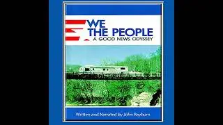 We the People: A Good News Odyssey by John Rayburn | Free Audiobook