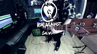 Rise Against- Savior (Bass Cover w/Tabs and Lyrics)