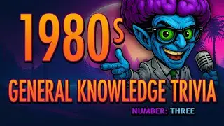 The 1980s, Do YOU REMEMBER Them?  -  1980s General Knowledge Quiz