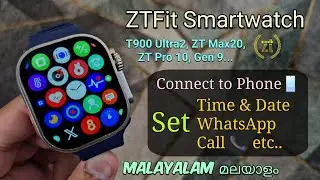 ZTFit Smartwatch How to Connect to Phone in Malayalam | Set Time, Date, Calls & Notifications