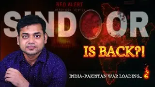 Is Operation SINDOOR Coming Back? | US&ndash;Saudi Mega Deal, Pakistan&rsquo;s Strategy & Red Fort Bl*st