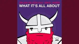 What It's All About (Original Mix)