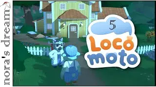 Nora's Dream - Locomoto - Part 5