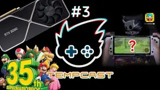 NVIDIA RTX 3000 Series, Switch Emulator on Android and Mario Direct Reactions - Tempcast #3