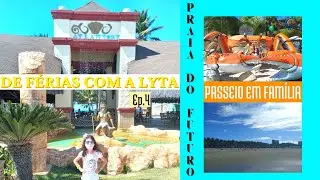 PASSEIO EM FAM&Iacute;LIA PRAIA DO FUTURO : CHICO DO CARANGUEJO E ATLANTIDZ \ DE F&Eacute;RIAS COM A LYTA ep.04