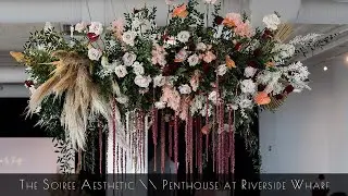 The Soiree Aesthetic \\ Event Floral Design + Decor \\ Penthouse at Riverside Wharf