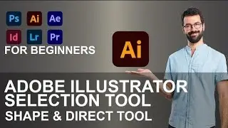 Adobe Illustrator Training Class 1 | Selection Tool Direct & Shape Tool Hindi