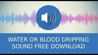 💧 Water/Blood Drop Sound Effect No Copyright Video Editors, Game Developers & Youtubers Use
