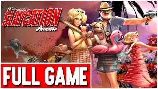 SLAYCATION PARADISE Gameplay Walkthrough FULL GAME - No Commentary