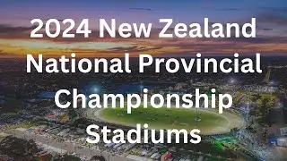 2024 New Zealand National Provincial Championship Stadiums