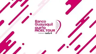 GRAND SLAM KIA - QUITO PADEL TOUR 2025