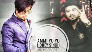 Ammi | Sid Mr Rapper - Feat - Dj Danny | 2017 Official New Song