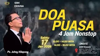 Sesi 2 Doa Puasa 4 Jam Nonstop | Ps. Johny Kilapong