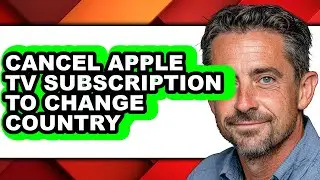 How to Cancel Apple Tv Subscription to Change Country (easy Method)