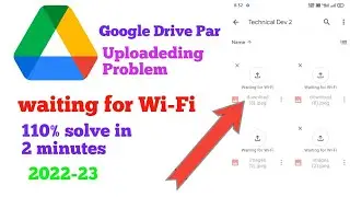 Fix Google Drive uploading Problem Solve 110% Waiting For Wi-Fi