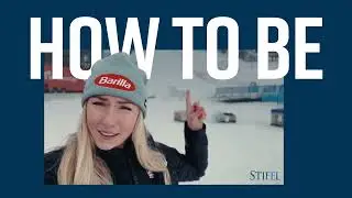 Stifel U.S. Ski Team | How To Be: Mikaela Shiffrin