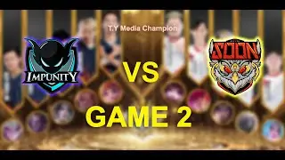 IMPUNITY KH VS SEE YOU SOON [ GAME 2 ]  - T.Y Medial Champion