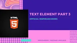 TEXT ELEMENT HTML PART 3