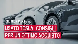 Usato Tesla: consigli per un ottimo acquisto