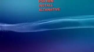 HOW TO INSTALL PS3 HEN ALTANATIVLY